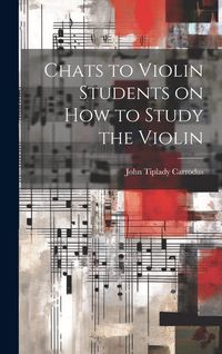 Produktbild: Chats to Violin Students on How to Study the Violin