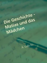 Produktbild: Die Geschichte - Matias und das M&auml;dchen