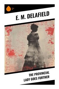 Produktbild: The Provincial Lady Goes Further