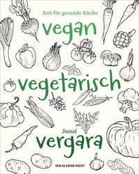 Produktbild: Vegan &ndash; Vegetarisch &ndash; Vergara