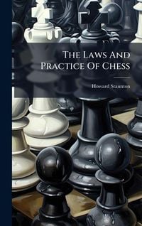 Produktbild: The Laws And Practice Of Chess