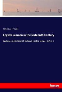 Produktbild: English Seamen in the Sixteenth Century