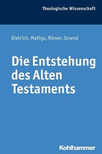 Bild vom Artikel Die Entstehung des Alten Testaments vom Autor Walter Dietrich