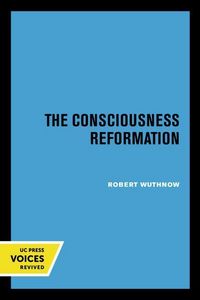 Produktbild: Wuthnow, R: Consciousness Reformation