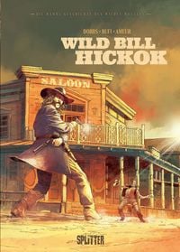 Produktbild: Die wahre Geschichte des Wilden Westens: Wild Bill Hickok