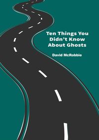Produktbild: Ten Things You Didn't Know About Ghosts