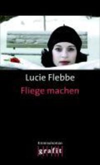 Bild vom Artikel Fliege machen vom Autor Lucie Flebbe