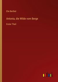 Produktbild: Antonia, die Wilde vom Berge