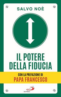 Produktbild: Il potere della fiducia. I 10 passi per sconfiggere le paure e sviluppare l'autostima