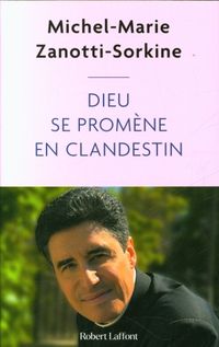 Produktbild: Dieu se prom&egrave;ne en clandestin