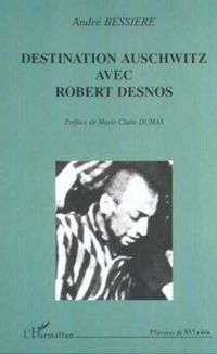 Produktbild: Destination Auschwitz Avec Robert Desnos