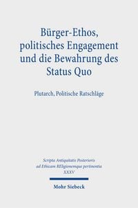 Produktbild: B&uuml;rger-Ethos, politisches Engagement und die Bewahrung des Status Quo