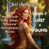 Produktbild: Lost & Found (Way Beyond the Sky, Where Dragons Rule, #8)