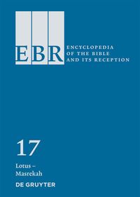 Produktbild: Encyclopedia of the Bible and Its Reception (EBR) / Lotus &ndash; Masrekah