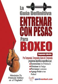 Produktbild: La guia definitiva - Entrenar con pesas para boxeo
