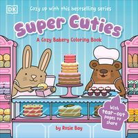 Produktbild: Super Cuties a Cozy Bakery Coloring Book
