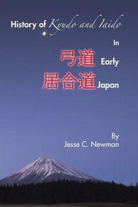 Produktbild: History of Kyudo and Iaido In Early Japan