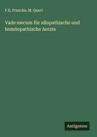 Produktbild: Vade mecum f&uuml;r allopathische und hom&ouml;opathische Aerzte