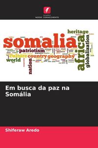Produktbild: Em busca da paz na Som&aacute;lia