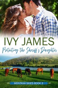 Produktbild: Protecting The Sheriff's Daughter (Montana Skies Series, #3)