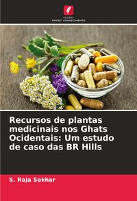 Produktbild: Recursos de plantas medicinais nos Ghats Ocidentais: Um estudo de caso das BR Hills