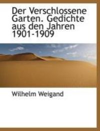 Produktbild: Der Verschlossene Garten. Gedichte Aus Den Jahren 1901-1909