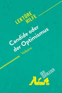 Produktbild: Candide oder Der Optimismus von Voltaire (Lekt&uuml;rehilfe)