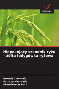 Produktbild: Niepokoj&iquest;cy szkodnik ry&iquest;u - &iquest;&oacute;&iquest;ta &iquest;odyg&oacute;wka ry&iquest;owa