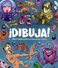 Produktbild: Dibuja. Brett Bean rompe las reglas del dibujo