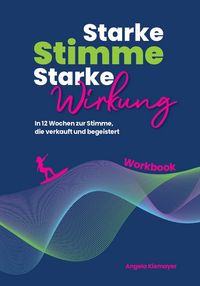Produktbild: Starke Stimme, Starke Wirkung - Das WORKBOOK zum Buch