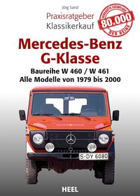 Das Mercedes-Benz G-Klasse Schrauberhandbuch' von 'Jörg Sand' - Buch - '978- 3-89880-718-0