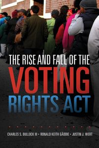 Produktbild: The Rise and Fall of the Voting Rights Act