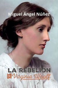 Produktbild: La rebeli&oacute;n de Virginia Woolf
