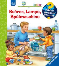 Produktbild: Wieso? Weshalb? Warum? junior, Band 76 - Bohrer, Lampe, Sp&uuml;lmaschine