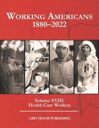 Produktbild: Working Americans, 1880-2022: Vol. 18: Health Care Workers