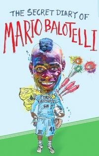 Produktbild: The Secret Diary of Mario Balotelli