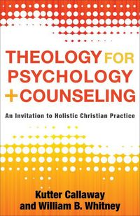 Produktbild: Theology for Psychology and Counseling