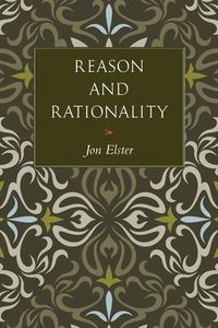 Produktbild: Elster, J: Reason and Rationality