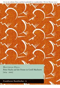 Produktbild: Peter Hacks auf der Fenne in Gro&szlig; Machnow (1974&ndash;2003)