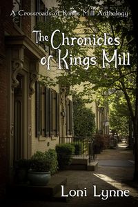 Produktbild: The Chronicles of Kings Mill (The Crossroads of Kings Mill, #4)