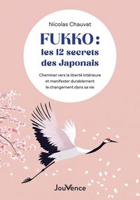Produktbild: Fukko : les 12 secrets des Japonais