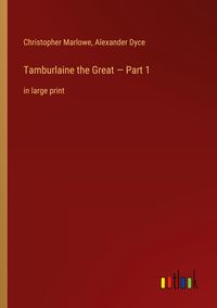 Produktbild: Tamburlaine the Great - Part 1