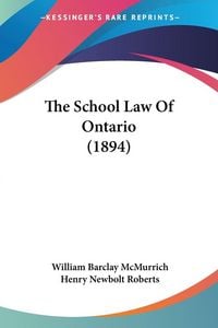 Produktbild: The School Law Of Ontario (1894)