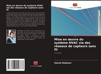 Produktbild: Mise en &iquest;uvre du syst&egrave;me HVAC via des r&eacute;seaux de capteurs sans fil
