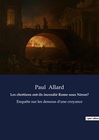 Produktbild: Les chr&eacute;tiens ont-ils incendi&eacute; Rome sous N&eacute;ron?