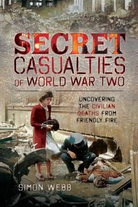 Produktbild: Secret Casualties of World War Two