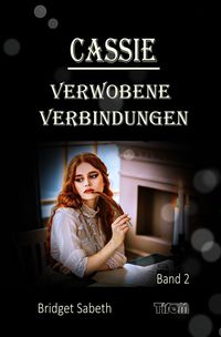 Produktbild: Cassie: Verwobene Verbindungen