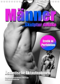 Bild vom Artikel Männer... Skulptur deluxe (Wandkalender 2023 DIN A4 hoch) vom Autor Ralf Wehrle & Uwe Frank (Black&White Fotodesign)