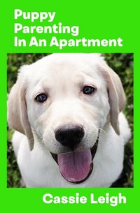 Produktbild: Puppy Parenting in an Apartment