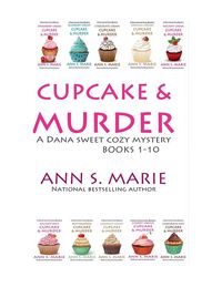 Produktbild: Cupcake & Murder (A Dana Sweet Cozy Mystery Books 1-10)